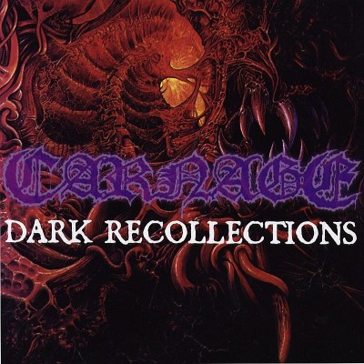 CARNAGE/DARK RECOLLECTIONS